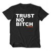 Orange is the new black trust no bitch Unisex T Shirt