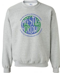Prestige Worldwide funny Unisex Sweatshirt