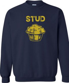 Stud cute flirt gift Unisex Sweatshirt