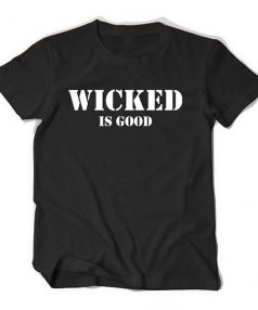 Wicked is good Maze Unisex T Shirt