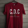 CDC Cartel Del Chapo Unisex T Shirt