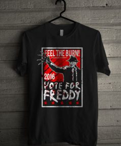 Freddy For President 2016 Unisex T Shirt