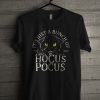 Hocus Pocus Unisex T Shirt