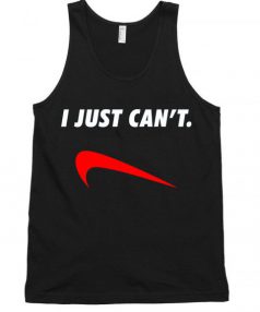 I Just Can't Unisex Tank Top