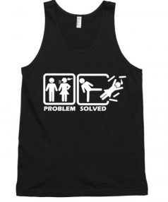 Problem Solved Funny Unisex Tank Top