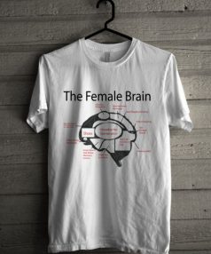 The Female Brain Unisex T Shirt