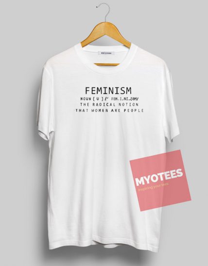 Feminism With Definition Unisex T Shirt