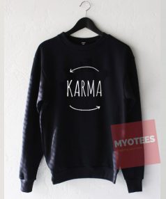 Karma Unisex Sweatshirt