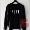 NOPE Crewneck Unisex Sweatshirt