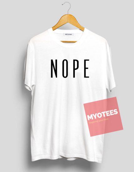 Nope Simple Unisex T Shirt