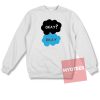 Okay Okay Cloud Unisex Sweatshirt