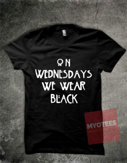 On Wednesdays We Wear Black Unisex T Shirt