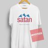 Satan Natural Hell Water Unisex T Shirt