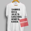 Shawn and Gus and Juliet Unisex T Shirt