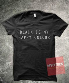 Black is My Happy Color Unisex T Shirt