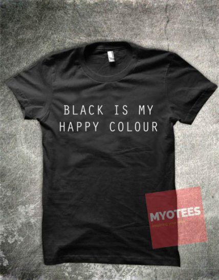 Black is My Happy Color Unisex T Shirt