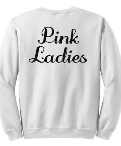 Pink Ladies Unisex Sweatshirt