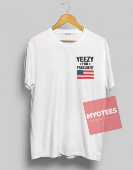 Yeezy for President Unisex T Shirt