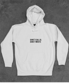 Don't call and Don't write Unisex Adult Hoodie