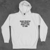 Fake People Showing Fake Love To Me Unisex Adult Hoodie