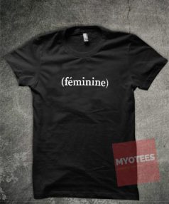 Feminine Unisex T Shirt