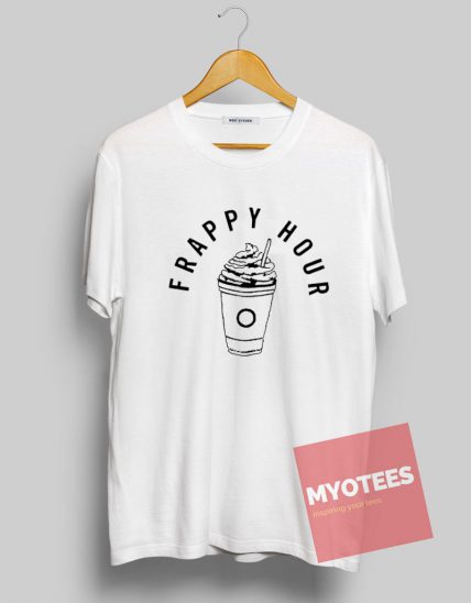 Frappy Hour Unisex T Shirt