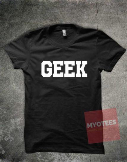 Geek Unisex T Shirt