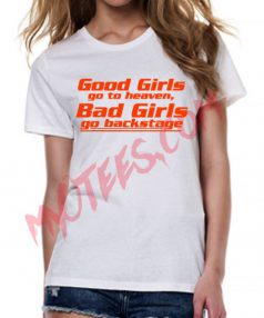 Good Girls Go to Heaven Unisex T Shirt