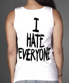 I Hate Everyone Tank Top