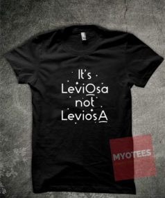 It's Leviosa Not Leviosa Unisex T Shirt