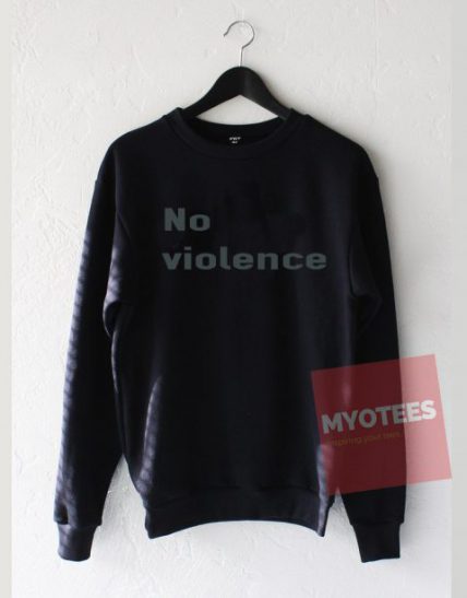 No Violence Unisex Sweatshirt