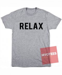 Relax Unisex T Shirt