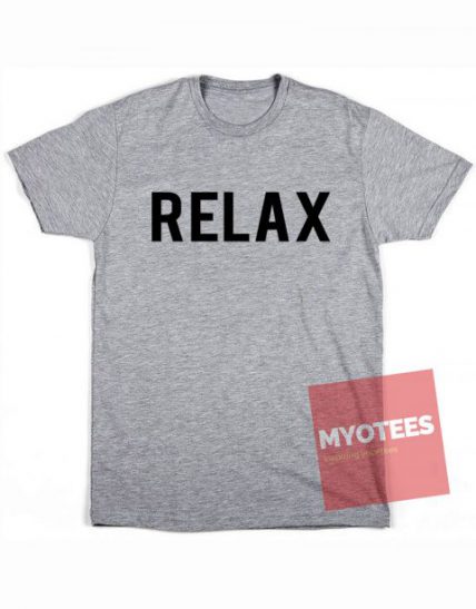 Relax Unisex T Shirt