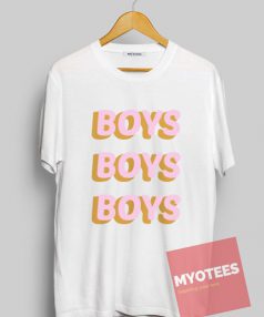 Boys boys boys Unisex T Shirt