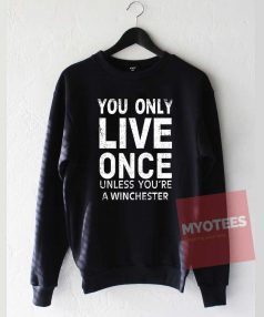 Supernatural yolo Unisex Sweatshirt