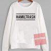 Hamiltrash Unisex Sweatshirt