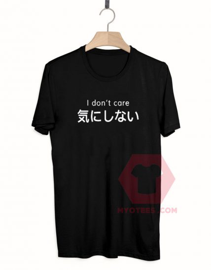 Japanese I Don’t Care Unisex T Shirt