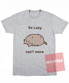 Pusheen So Lazy Unisex T Shirt