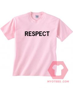 Respect Unisex T Shirt