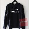 Sleepy Sundays Unisex Sweatshirt