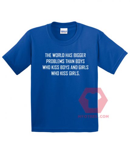 The world has Bigger Problems than Boys Unisex T Shirt