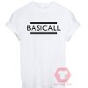 Basicall Quote Unisex T Shirt