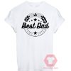 Best Dad Since Ever White Unisex T Shirt