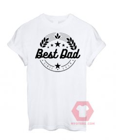 Best Dad Since Ever White Unisex T Shirt