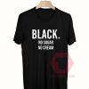 Black No Sugar No Cream Unisex T Shirt