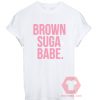 Brown Suga Babe Unisex T Shirt