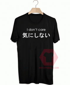 I Don't Care Japanese Unisex T Shirt