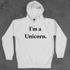 I'm a Unicorn Unisex Adult Hoodie