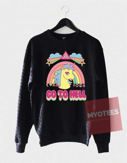 Unicorn Go To Hell Unisex Sweatshirt