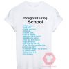 Thoughts During School Unisex T Shirt